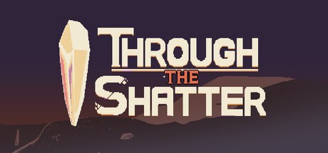 Games like Through the Shatter