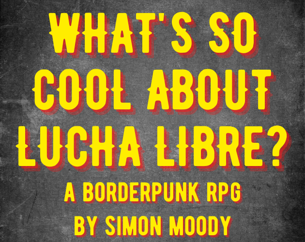 Games like What's So Cool About Lucha Libre?