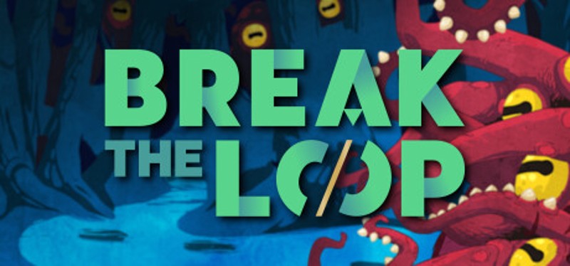 Break the Loop Game Cover