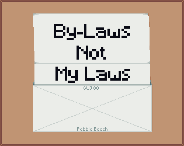 Games like By-Laws Not My Laws