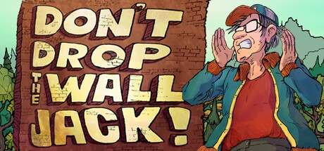 Games like Don't Drop The Wall, Jack!