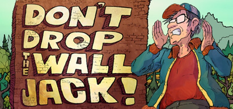 Don't Drop The Wall, Jack! Image