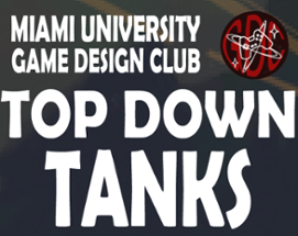 MGDC GAME 7 - TOP DOWN TANKS Image