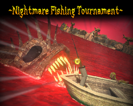 Nightmare Fishing Tournament Image