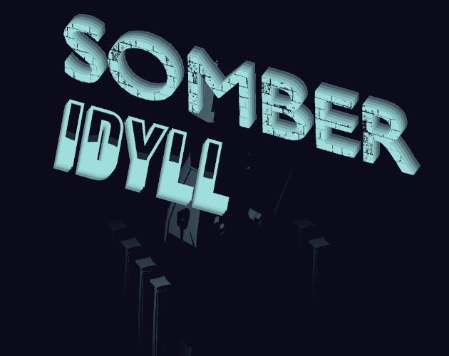 Games like Somber Idyll