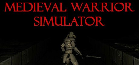 Games like MEDIEVAL WARRIOR SIMULATOR
