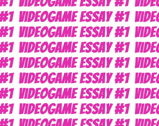 Videogame Essay #1 Game Cover