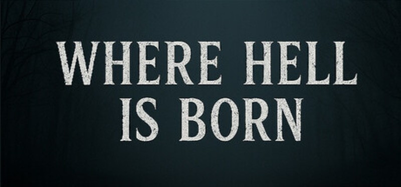 Where Hell is Born Image