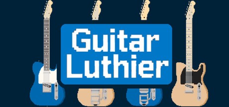 Games like 吉他制造专家 Guitar Luthier