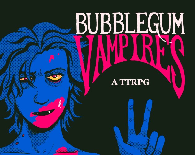 Games like BUBBLEGUM VAMPIRES
