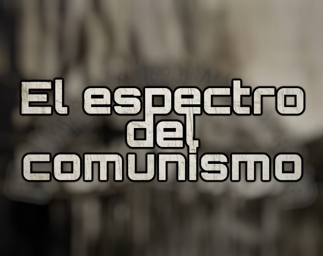 Games like El Espectro del Comunismo