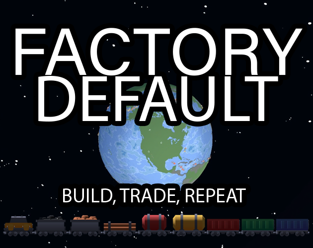 Games like Factory Default: Build, Trade, Repeat