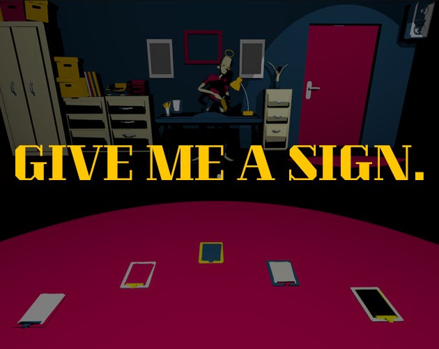 Games like Give Me a Sign