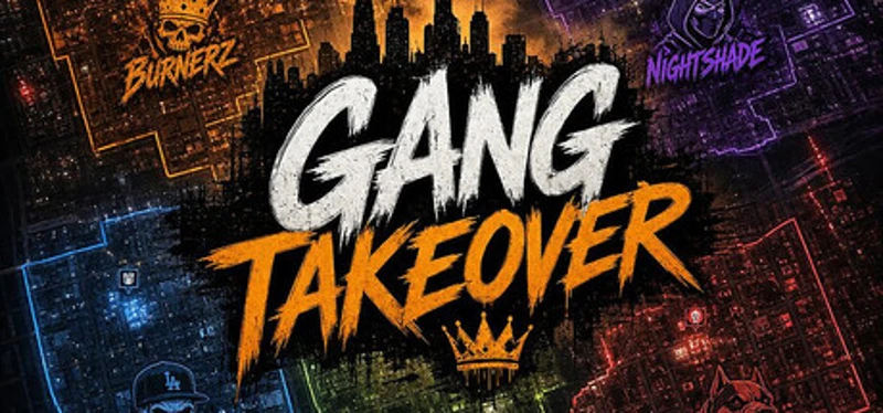 Gang Takeover Image