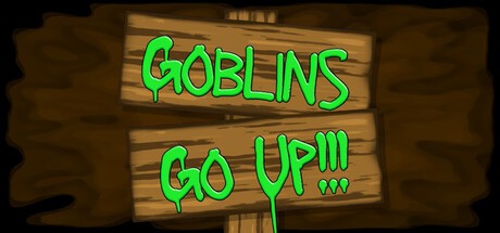 Games like Goblins Go Up!