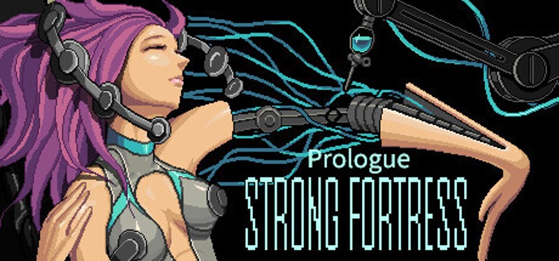 STRONG FORTRESS:Prologue Game Cover