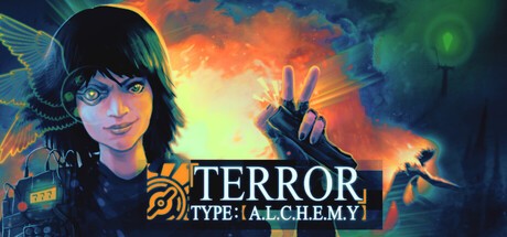 Games like 「TERROR」type:【A.L.C.H.E.M.Y.】