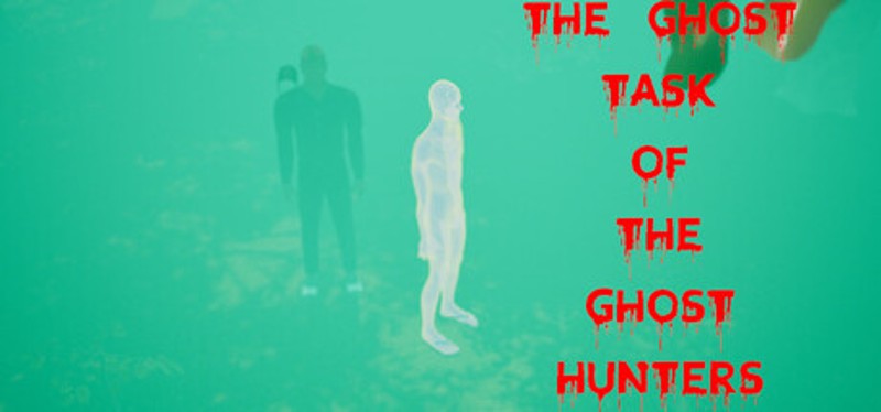 The Ghost - Task of the Ghost Hunters Image
