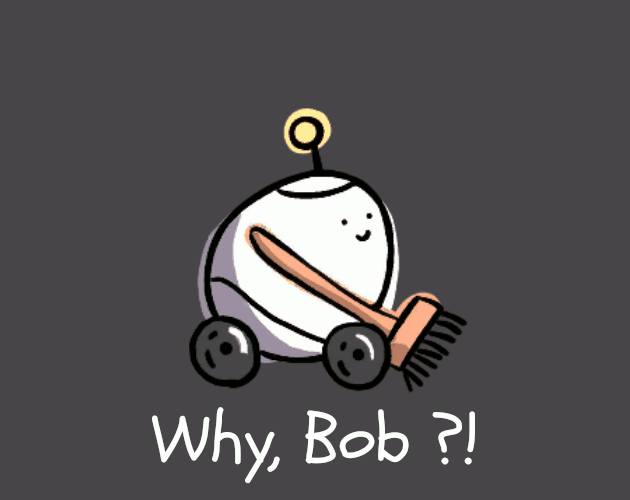 Games like Why Bob?!