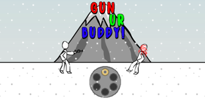 Gun Ur Buddy! Image