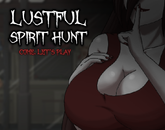 (WIP) Lustful Spirit Hunt Game Cover