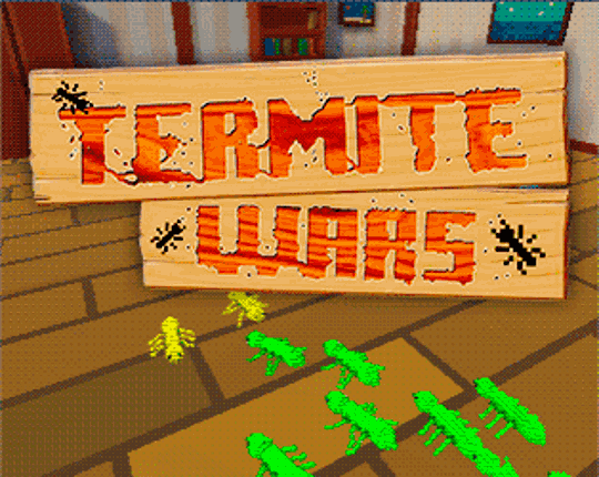Termite Wars Image
