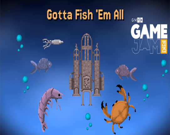 Gotta Fish 'Em All Image