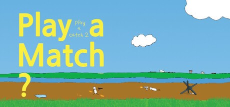 Games like Play a Match?: play a catch2