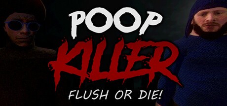 Games like Poop Killer: Flush or Die