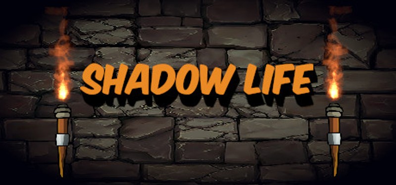 Shadow Life Image