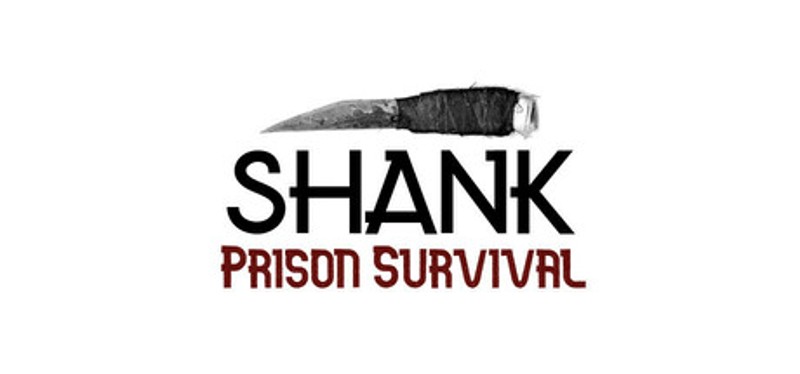 SHANK: Prison Survival Image