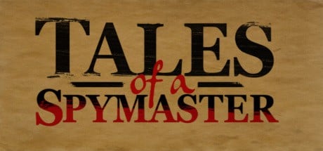 Games like Tales of a Spymaster