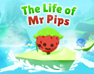 Games like The Life of Mr Pips