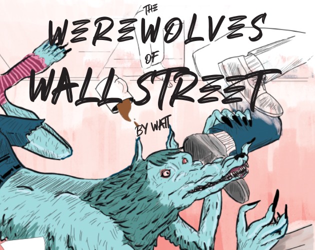 Games like The Werewolves of Wall Street