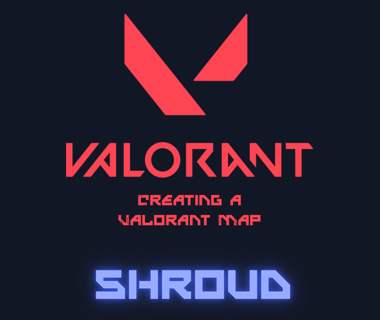 Games like Valorat Level Design - Shroud