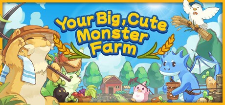 Games like Your Big, Cute Monster Farm