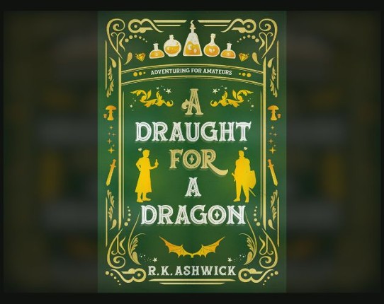 A Draught for a Dragon: Adventuring for Amateurs Image
