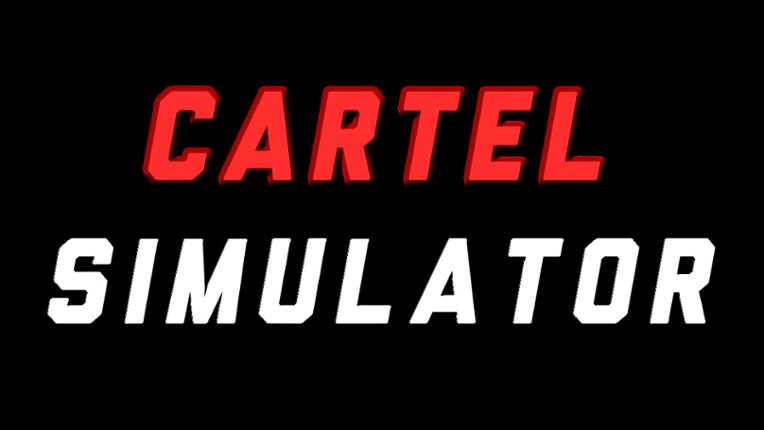 CARTEL SIMULATOR screenshot
