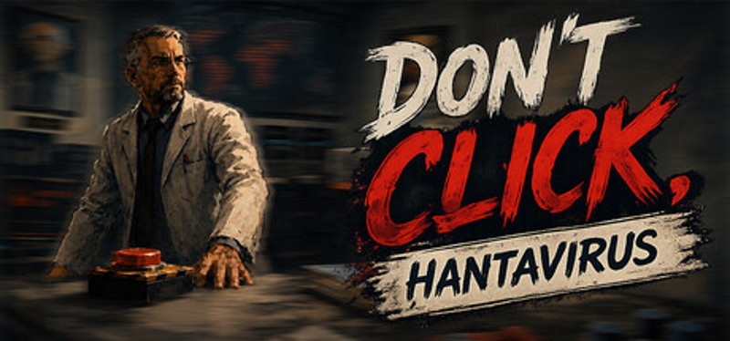 Don't Click, Hantavirus Image