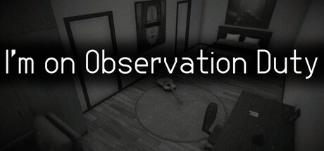 Games like I'm on Observation Duty