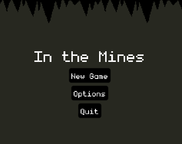 Games like In The Mines