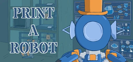 Games like Print a Robot