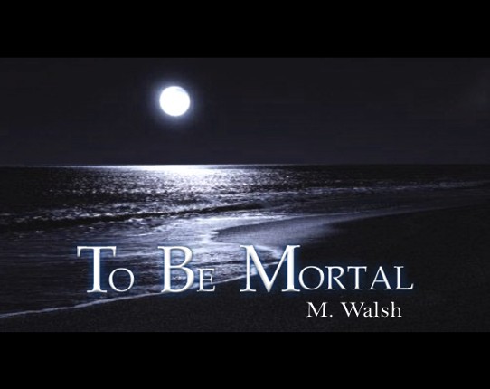 To Be Mortal Game Cover