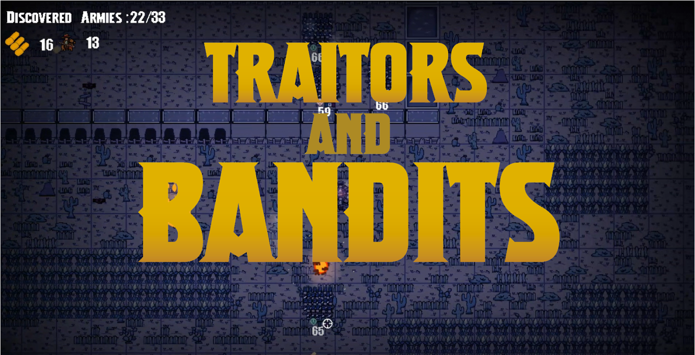 Games like TRAITORS AND BANDITS