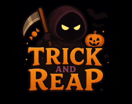 Trick and Reap Image