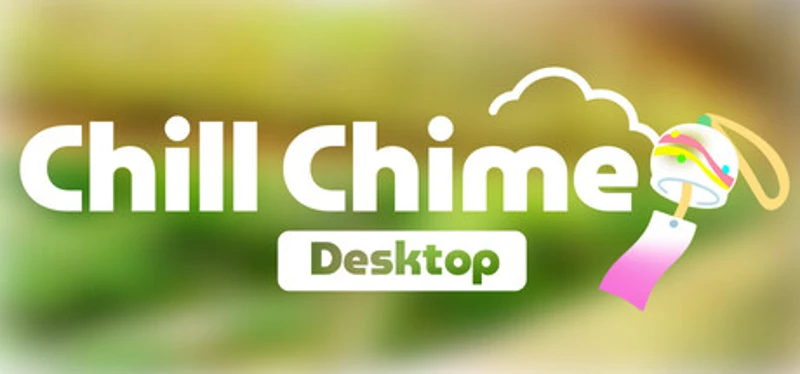 Chill Chime Desktop Image