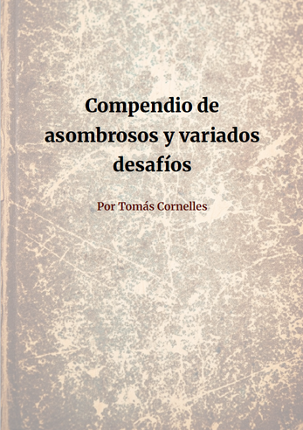 Compendio de asombrosos y variados desafios Image