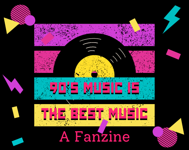 Games like 90's Music Is The Best Music