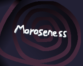 Moroseness Image