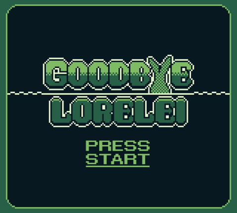 Goodbye Lorelei: Proof Of Concept Game Cover